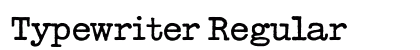 Typewriter Regular Preview