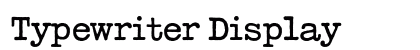 Typewriter Display Preview