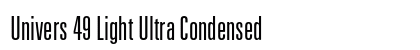 Univers 49 Light Ultra Condensed Preview