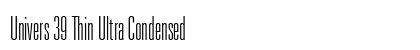 Univers 39 Thin Ultra Condensed Preview