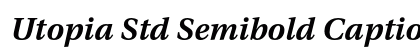 Utopia Std Semibold Caption Italic Preview