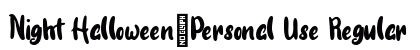 Night Halloween-Personal Use Regular Font Night Halloween-Personal Use Regular Font Preview