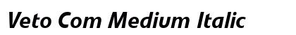 Veto Com Medium Italic Preview