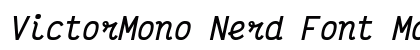 VictorMono Nerd Font Mono Italic preview
