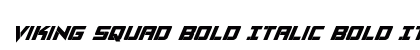 Viking Squad Bold Italic Bold Italic preview