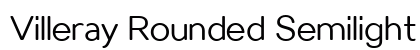 Villeray Rounded Semilight Preview