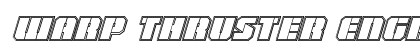 Warp Thruster Engraved Italic Italic preview