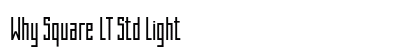 Why Square LT Std Light Preview