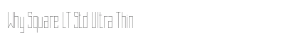 Why Square LT Std Ultra Thin Preview