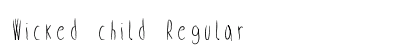 Wicked child Regular preview