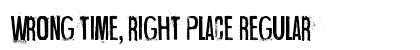 Wrong time, right place Regular preview