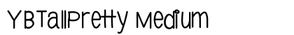YBTallPretty Medium preview