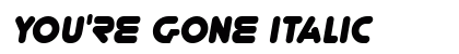 You're Gone Italic Preview