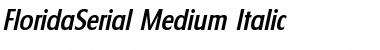 FloridaSerial-Medium Italic Font