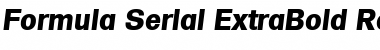 Formula-Serial-ExtraBold RegularItalic Font