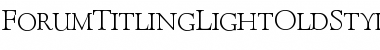 Download ForumTitlingLightOldStyleFigs Font