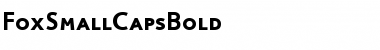 FoxSmallCapsBold Regular Font