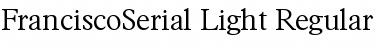 FranciscoSerial-Light Font