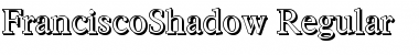 Download FranciscoShadow Font