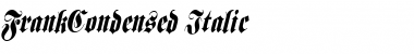 FrankCondensed Italic Font