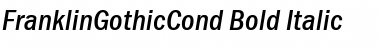 FranklinGothicCond Bold Italic Font