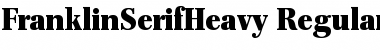 FranklinSerifHeavy Regular Font