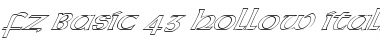 Download FZ BASIC 43 HOLLOW ITALIC Font