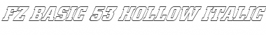 FZ BASIC 53 HOLLOW ITALIC Font