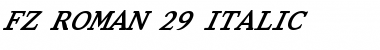 FZ ROMAN 29 ITALIC Font