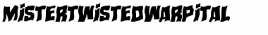 Mister Twisted Warped Italic Font