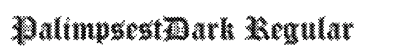 PalimpsestDark Regular preview