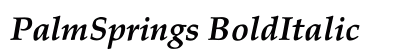 PalmSprings BoldItalic Preview