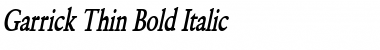 Garrick Thin Bold Italic Font