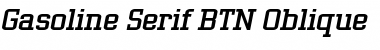 Gasoline Serif BTN Oblique Font