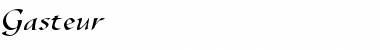 Gasteur Font