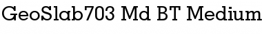 GeoSlab703 Md BT Font