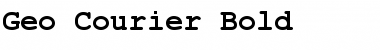 Geo_Courier Bold Font Geo_Courier Bold Font