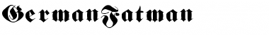 Download GermanFatman Font Download GermanFatman Font