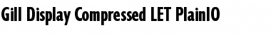 Gill Display Compressed LET Font