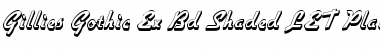 Gillies Gothic Ex Bd Shaded LET Font