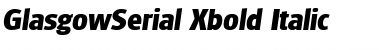 GlasgowSerial-Xbold Italic Font