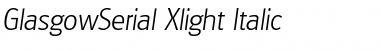 GlasgowSerial-Xlight Italic Font