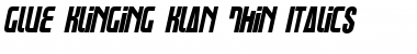 Glue Klinging Klan Thin Italic Font