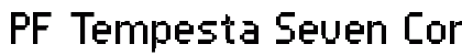 PF Tempesta Seven Condensed Regular Preview