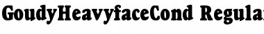 GoudyHeavyfaceCond Regular Font