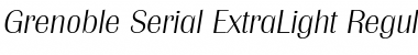 Grenoble-Serial-ExtraLight Font