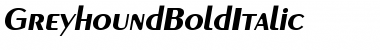 GreyhoundBoldItalic Font