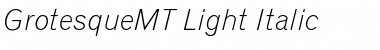 GrotesqueMT-Light LightItalic Font