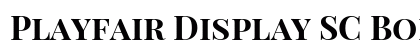 Playfair Display SC Bold preview
