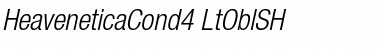 HeaveneticaCond4 LtOblSH Font